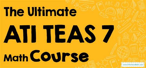 The Ultimate ATI TEAS 7 Math Course FREE Worksheets Effortless Math