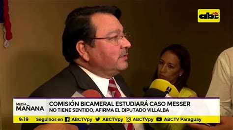 Diputado Rechaza Creaci N De Bicameral Para Investigar A Messer Abc