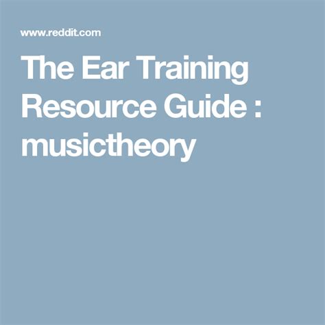 The Ear Training Resource Guide Musictheory Resource Guide Train