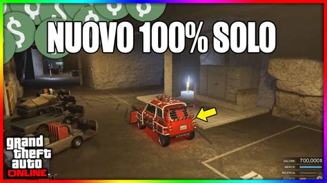 Gta Online Nuovo Solo Glitch Soldi Infiniti Duplicazione Auto In Solo