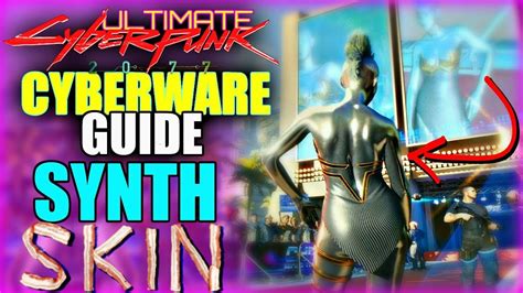 Cyberpunk Cyberguide Synth Skins Explained Cyberpunk Youtube