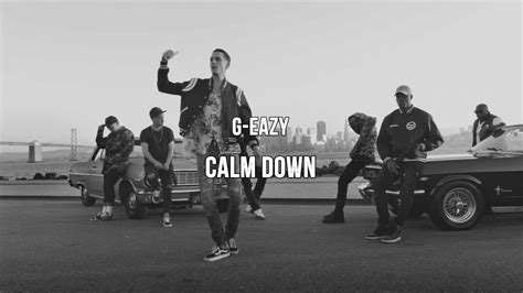 G Eazy Calm Down Traduction Fran Aise Youtube