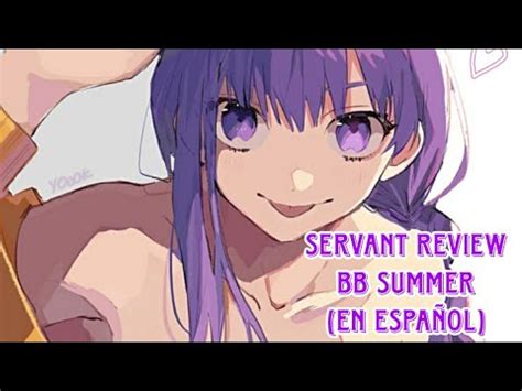 Fgo Servant Review En Espa Ol Bb Summer Moon Cancer Youtube