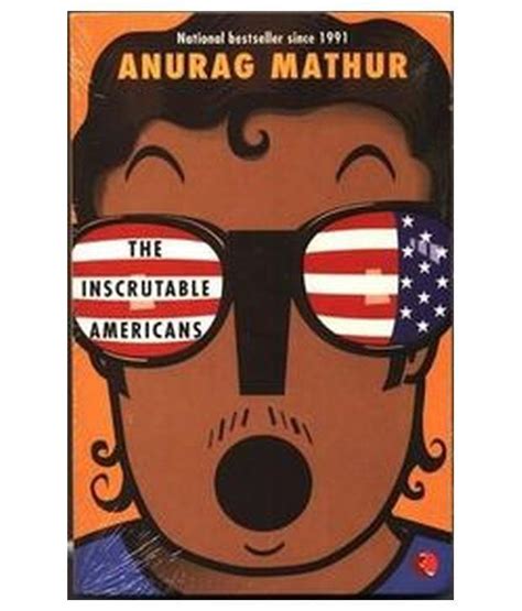 The Inscrutable Americans By Anurag Mathur Indian Literature Good