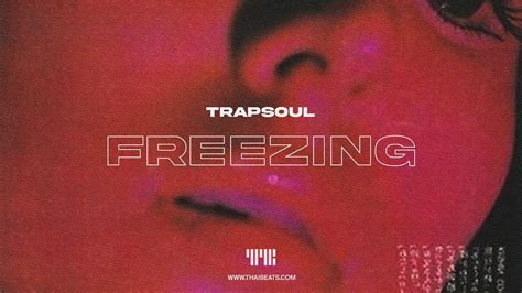 Freezing Smooth R B X Trapsoul Type Beat YouTube