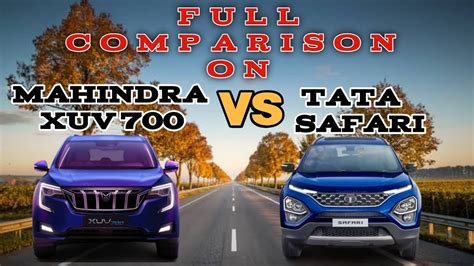 Tata Safari 2023 Vs Mahindra XUV 700 New Safari Vs XUV Full