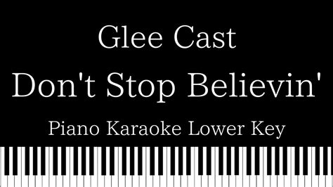 【piano Karaoke Instrumental】don T Stop Believin Glee Cast【lower Key】 Youtube