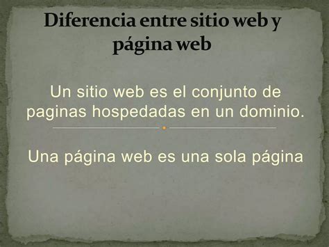 Diferencia entre sitio web y página web PPT