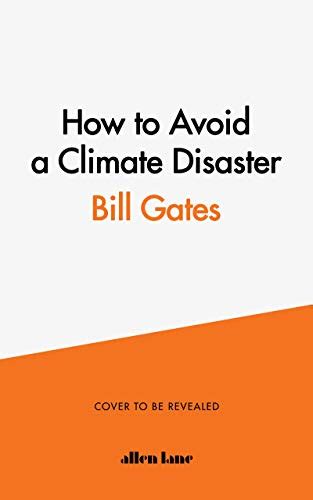 How To Avoid A Climate Disaster The Solutions We Have And The