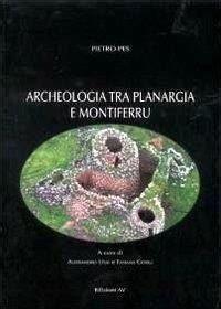 Archeologia Tra Planargia E Montiferru Piero Pes Libro AV IBS