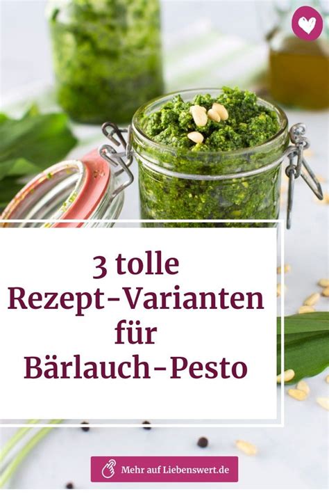 Bärlauchpesto Diese 3 Rezept Variationen sorgen für Abwechslung