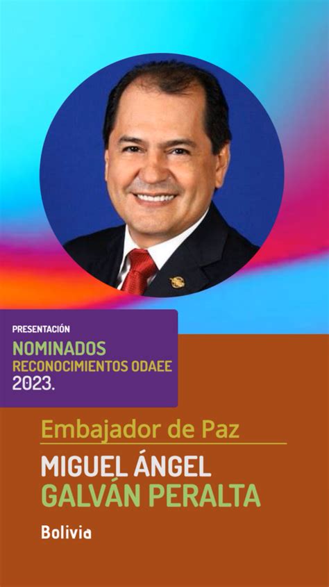 Miguel Ngel Galv N Peralta Embajador De Paz Odaee