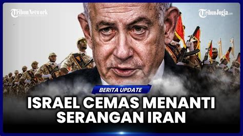 Intelijen Israel Intip Rencana Iran Berniat Serang Teheran Lebih Dulu