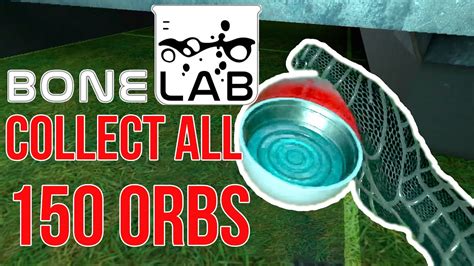 Bonelab Vr Find All Location And Unlock All Hidden Orbs Capsules