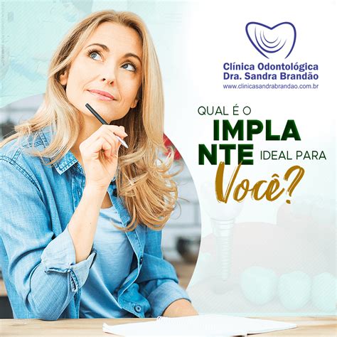 Implante Ideal Para Você Clínica Odontológica Dra Sandra Brandão