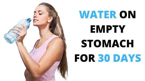 I Drank Water On An Empty Stomach For A Month And Here S What Happened