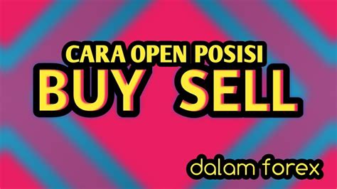 Cara Open Posisi Buy Dan Sell Di Mt Android Belajar Forex Pemula