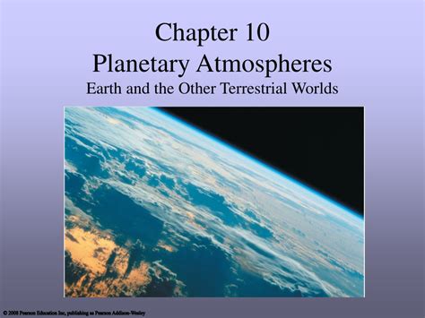 Ppt Chapter 10 Planetary Atmospheres Earth And The Other Terrestrial