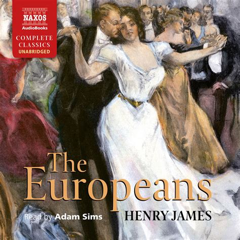 Europeans The Unabridged Naxos Audiobooks