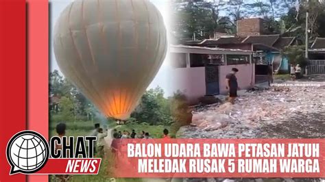 Balon Udara Bawa Petasan Di Magelang Jatuh Dan Meledak Rusak 5 Rumah