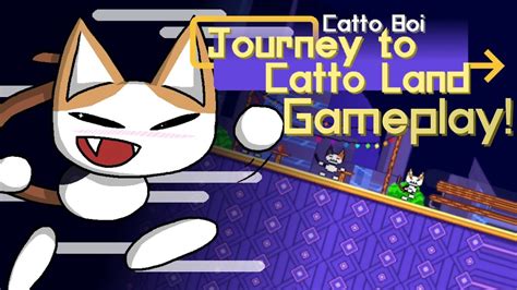 Catto Boi Journey To Catto Land Remake Catto Boi