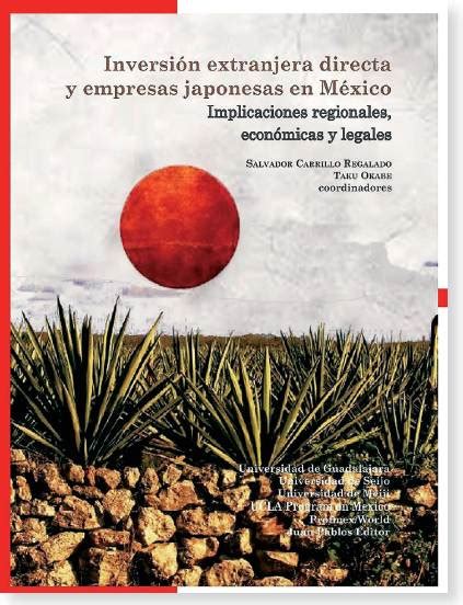 Inversión extranjera directa y empresas japonesas en México