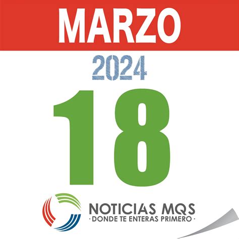 Buenos días hoy es lunes 18 de marzo de 2024 Día Mundial de las