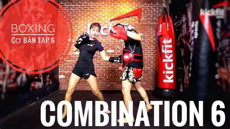 Boxing Cơ Bản Tập 6 Basic Boxing Combination 6 Boxing Tranning Attack Kickfit Sport Việt