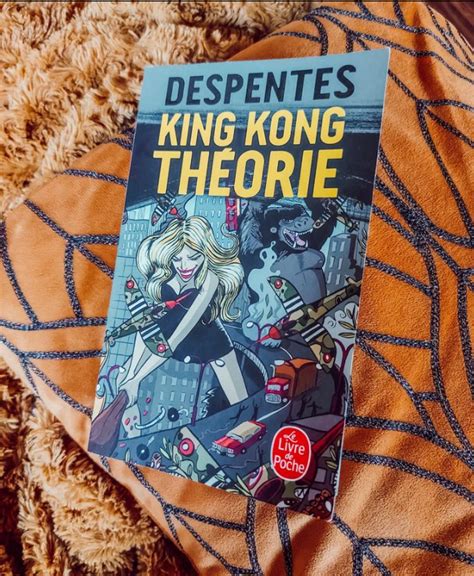 King kong théorie de Virginie Despentes Le Nez dans les Bouquins