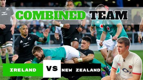 Ireland V New Zealand Combined XV YouTube