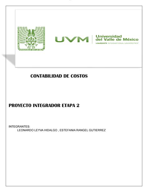 Pie2l Pie21 Contabilidad De Costos Proyecto Integrador Etapa 2 Integrantes Leonardo Leyva