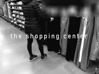 HOT ADVENTURE IN THE SHOPPING CENTER Pornhub