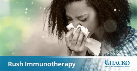 Rush Immunotherapy Treatment Chacko Allergy