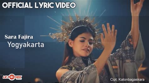 Sara Fajira Yogyakarta Official Lyric Video Youtube