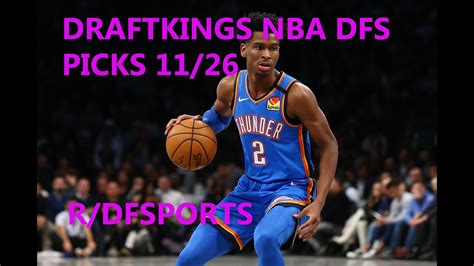 Best Draftkings Nba Dfs Picks Analysis Youtube