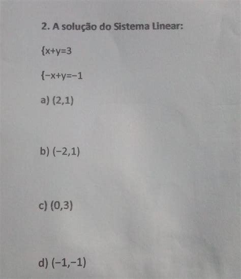 A Solu O Do Sistema Linear X Y X Y A B C D