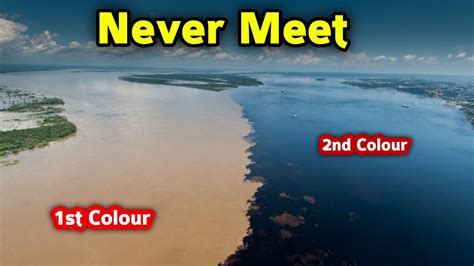 Seas That Never Mix Two Rivers Which Joins But Never Mix Two Colour