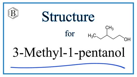 Structural Formula For 3 Methyl 1 Pentanol 3 Methylpentan 1 Ol YouTube