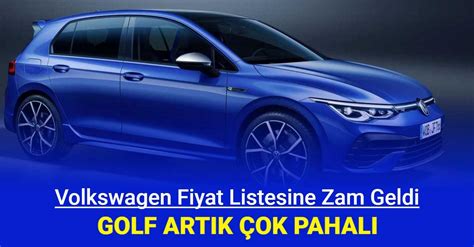 Volkswagen Fiyat Listesi Mart 2024 Golf Polo Tiguan Passat Taigo