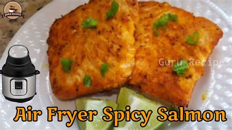 Instant Pot Air Fryer Lid Perfect Salmon | Spicy Salmon in Air Fryer ...