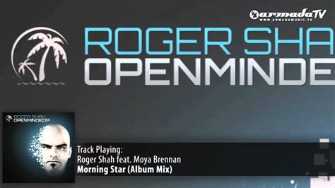 Roger Shah Feat Moya Brennan Morning Star Album Mix YouTube