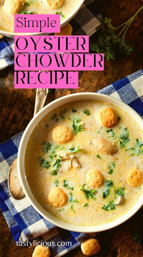 Simple Oyster Chowder Recipe Tips Recipe Chowder Recipes Recipes Chowder Recipes Seafood