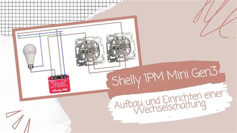 Shelly 1PM Mini Gen3 In Der Wechselschaltung Einfache Installation Und