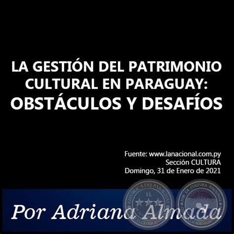 Portal Guaraní LA GESTIÓN DEL PATRIMONIO CULTURAL EN PARAGUAY