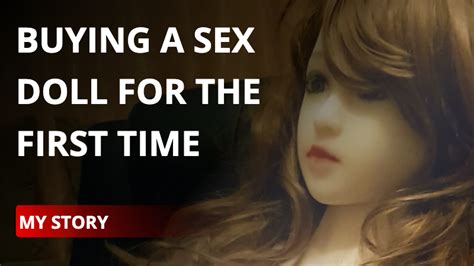 My First Experience Buying A Sex Doll