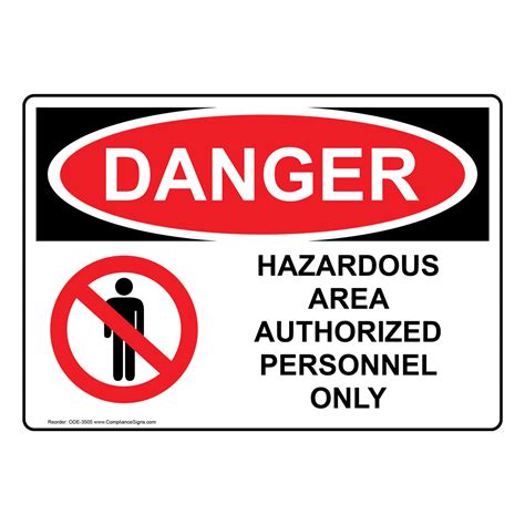 Osha Danger Hazardous Area Authorized Personnel Only Sign Ode 3505