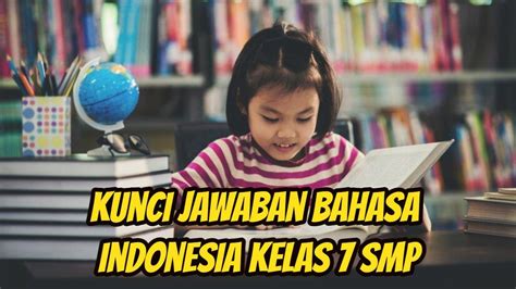 Kunci Jawaban Bahasa Indonesia Kelas 7 Smp Halaman 205 Kurikulum