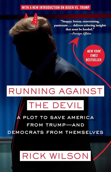 Running Against The Devil A Plot To Save America From Trump And