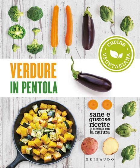 Cucina Vegetariana Book Set Composto Da 8 Libri Libro Gribaudo IBS