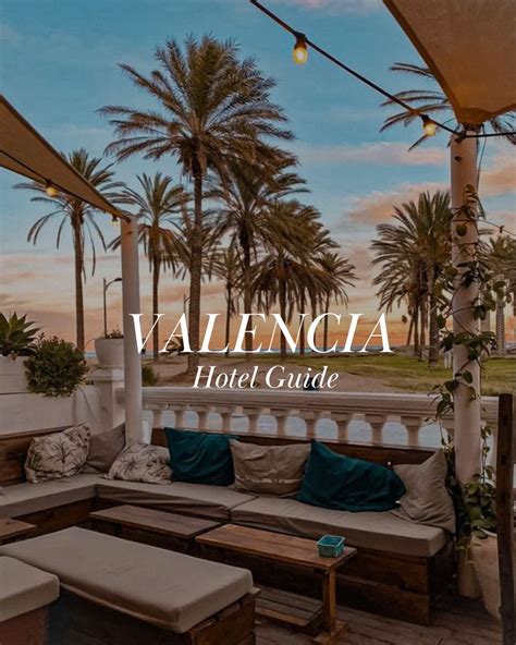 Best hotels in Valencia | Valencia Guide - Style My Trip